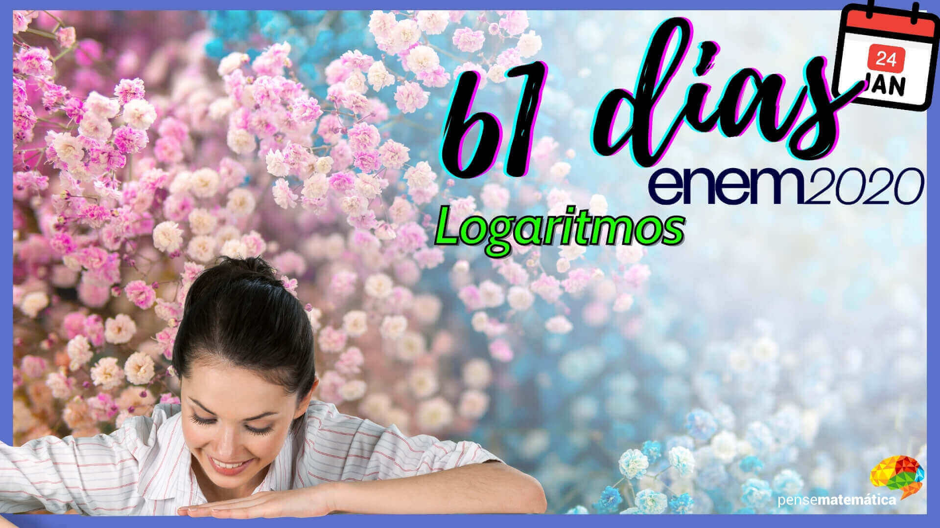 🌷61 dias para Enem 2020 – Logaritmos