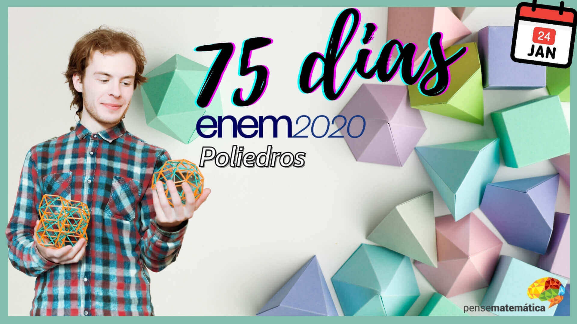 ⚽75 dias para Enem 2020 – Poliedros⚽