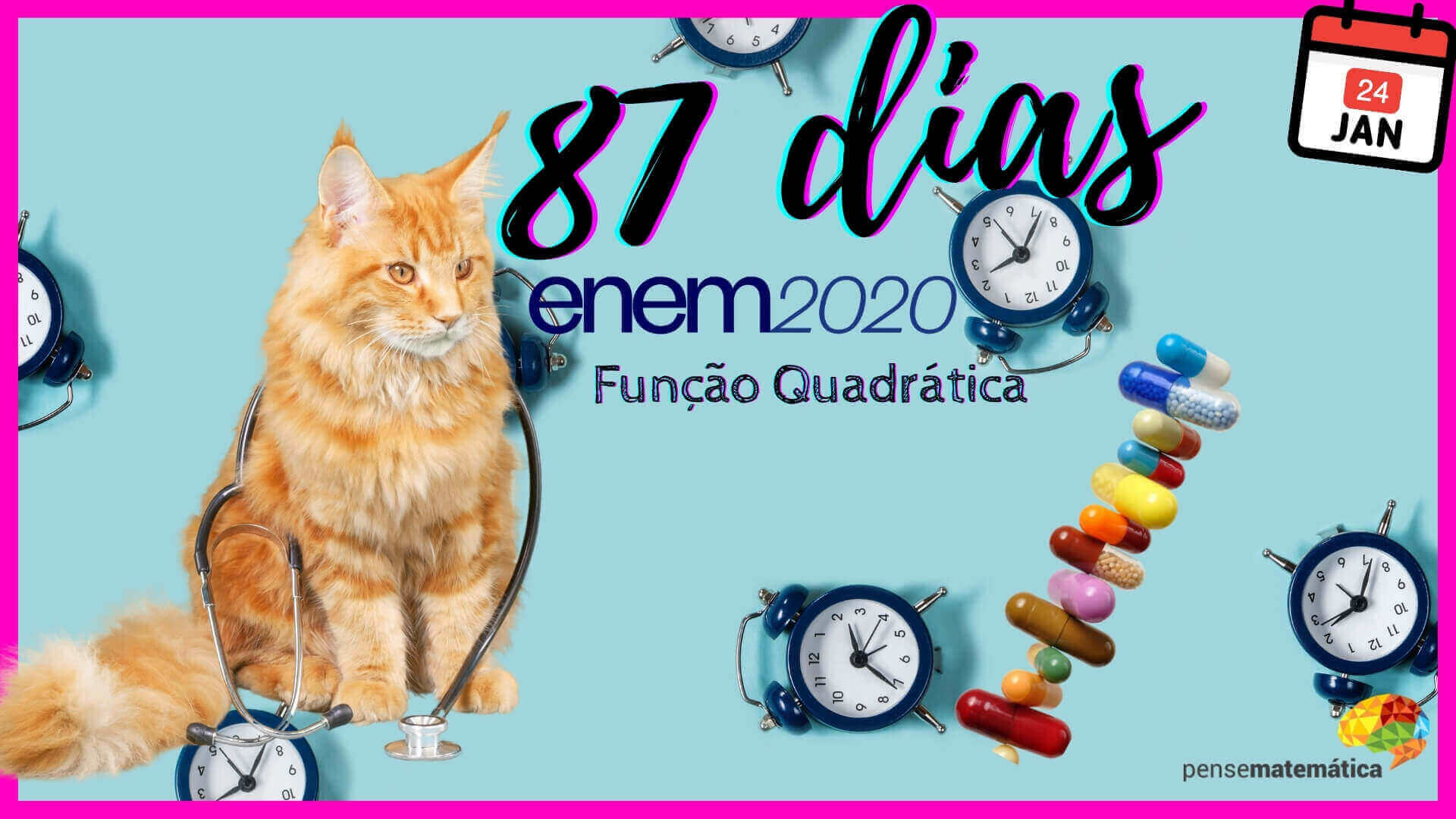 💊 87 dias Enem 2020 – Função Quadrática 💊