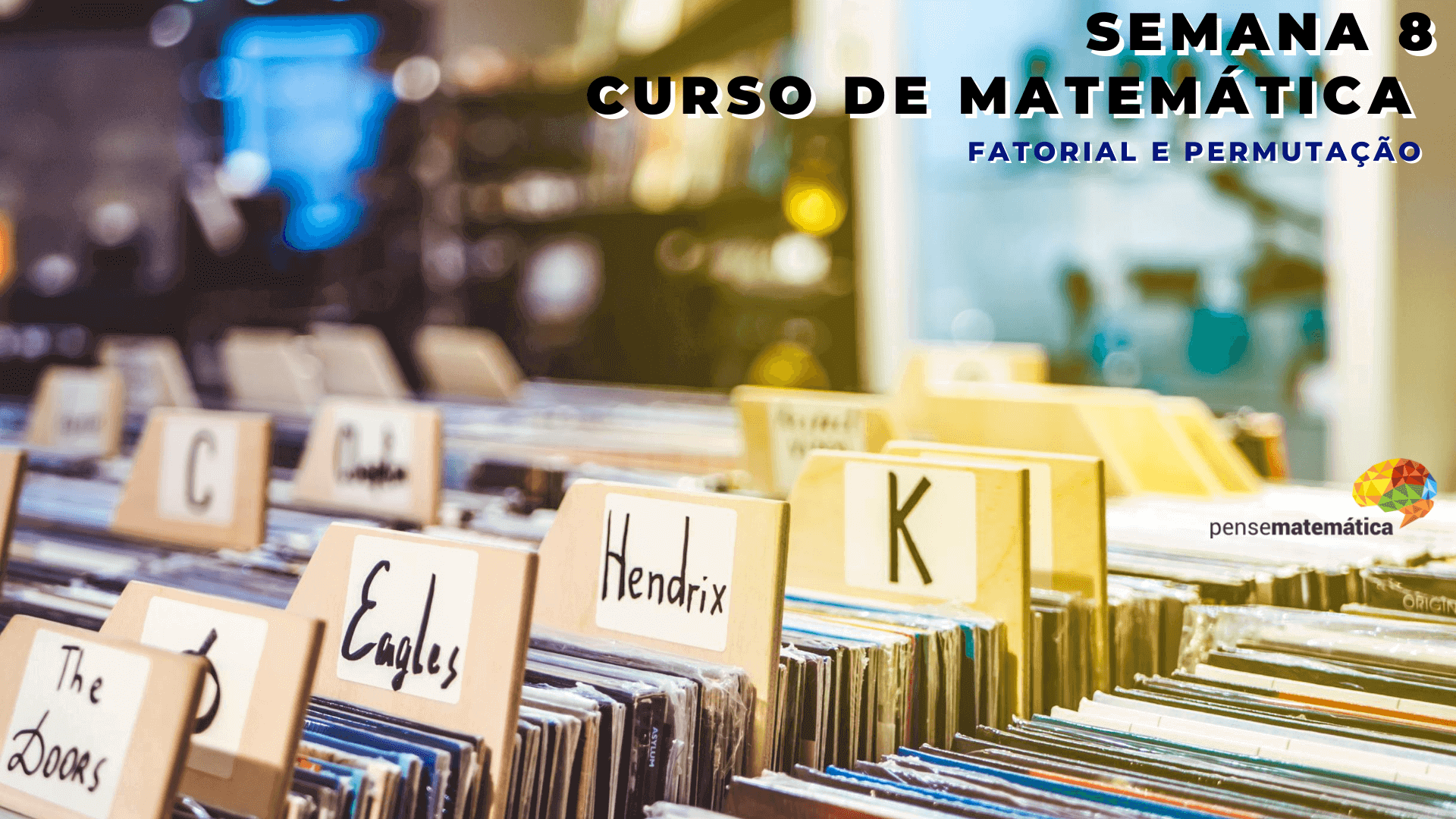 Curso Enem Matemática -Fatorial, PFC e Permutação – Aula 8/28