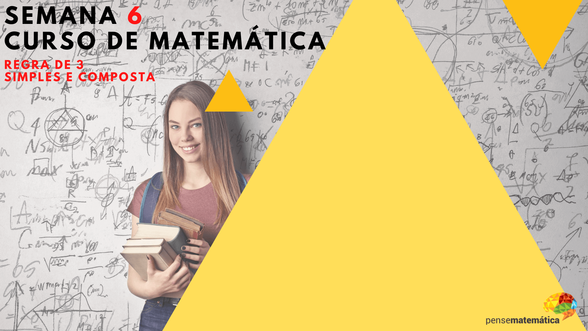 Curso Enem Matemática – Regra de 3  Simples e Composta – Aula 6/28